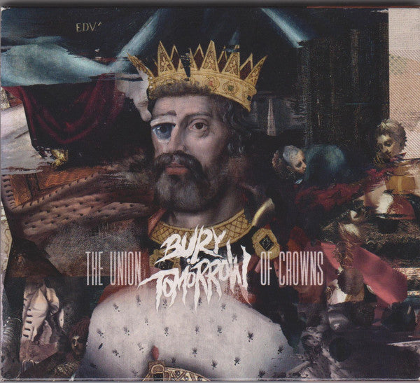 Bury Tomorrow ‎– The Union Of Crowns (Arrives in 4 days)