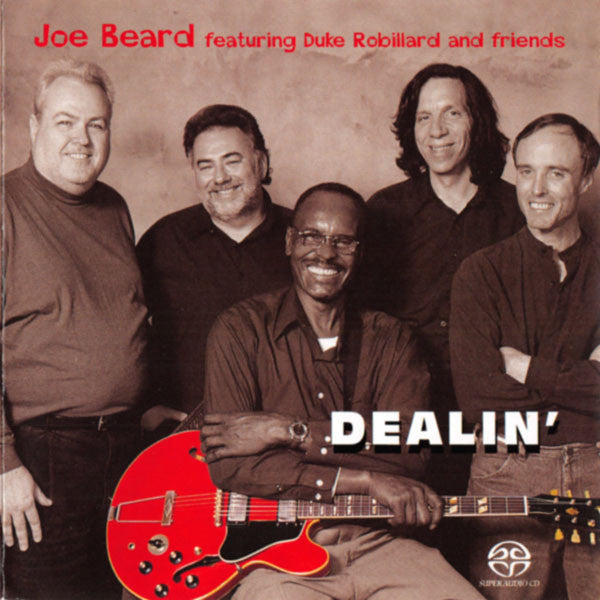 Joe Beard Featuring Duke Robillard – Dealin' (Arrives in 30 days)