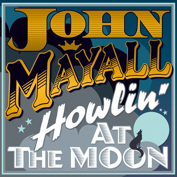 JOHN MAYALL-HOWLIN' AT THE MOON - LP (Arrives in 4 days)