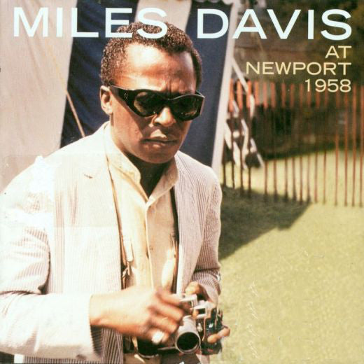 At Newport 1958 By Miles Davis (Arrives in 4 days)