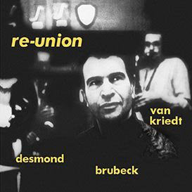 DAVE BRUBECK QUINTET-RE-UNION - COLOURED LP (Arrives in 4 days)