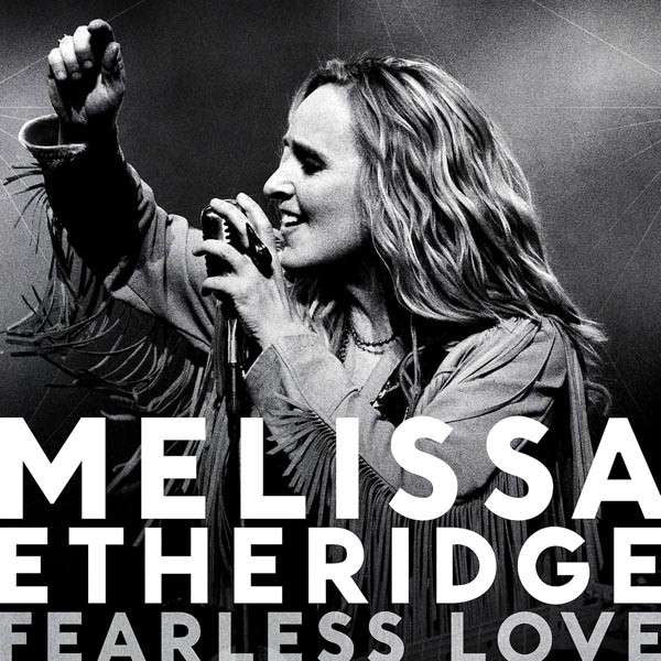 Melissa Etheridge – Fearless Love (Pre-Order CD)