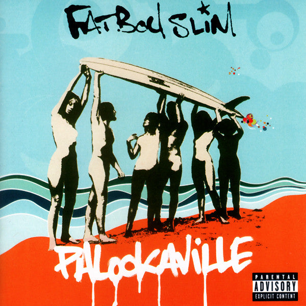 Fatboy Slim – Palookaville (Arrives in 4 days)