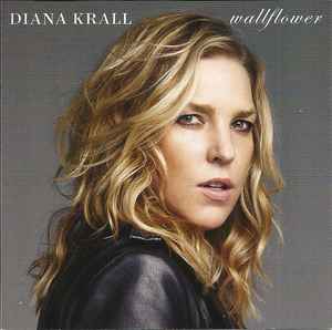Diana Krall – Wallflower (Arrives in 4 days)