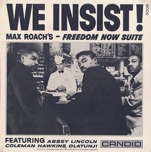 Max Roach – We Insist! Max Roach's Freedom Now Suite (Arrives in 21 days)