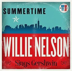 Willie Nelson-Summertime:willie Nelson Sings Gershwin -  (Arrives in 4 Days)