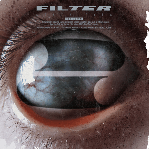 Filter (2) ‎– Crazy Eyes  (Arrives in 4 days )