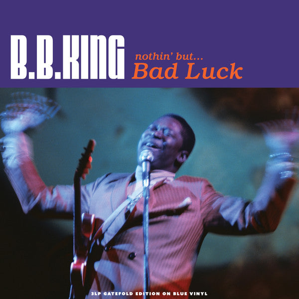 B.B. King – Nothin' But... Bad Luck (Arrives in 4 days)