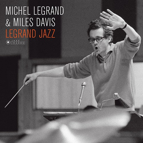 Michel Legrand & Miles Davis – Legrand Jazz (Arrives in 2 days)