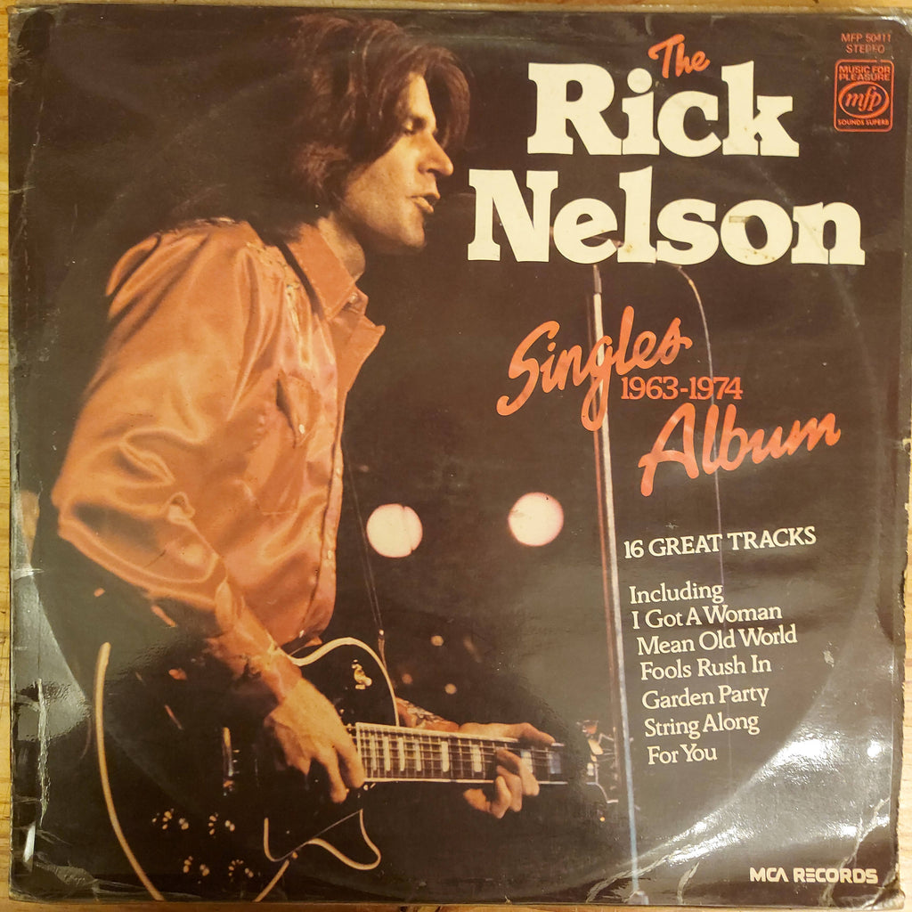 Rick Nelson – The Rick Nelson Singles Album 1963-1974 (Used Vinyl - VG)