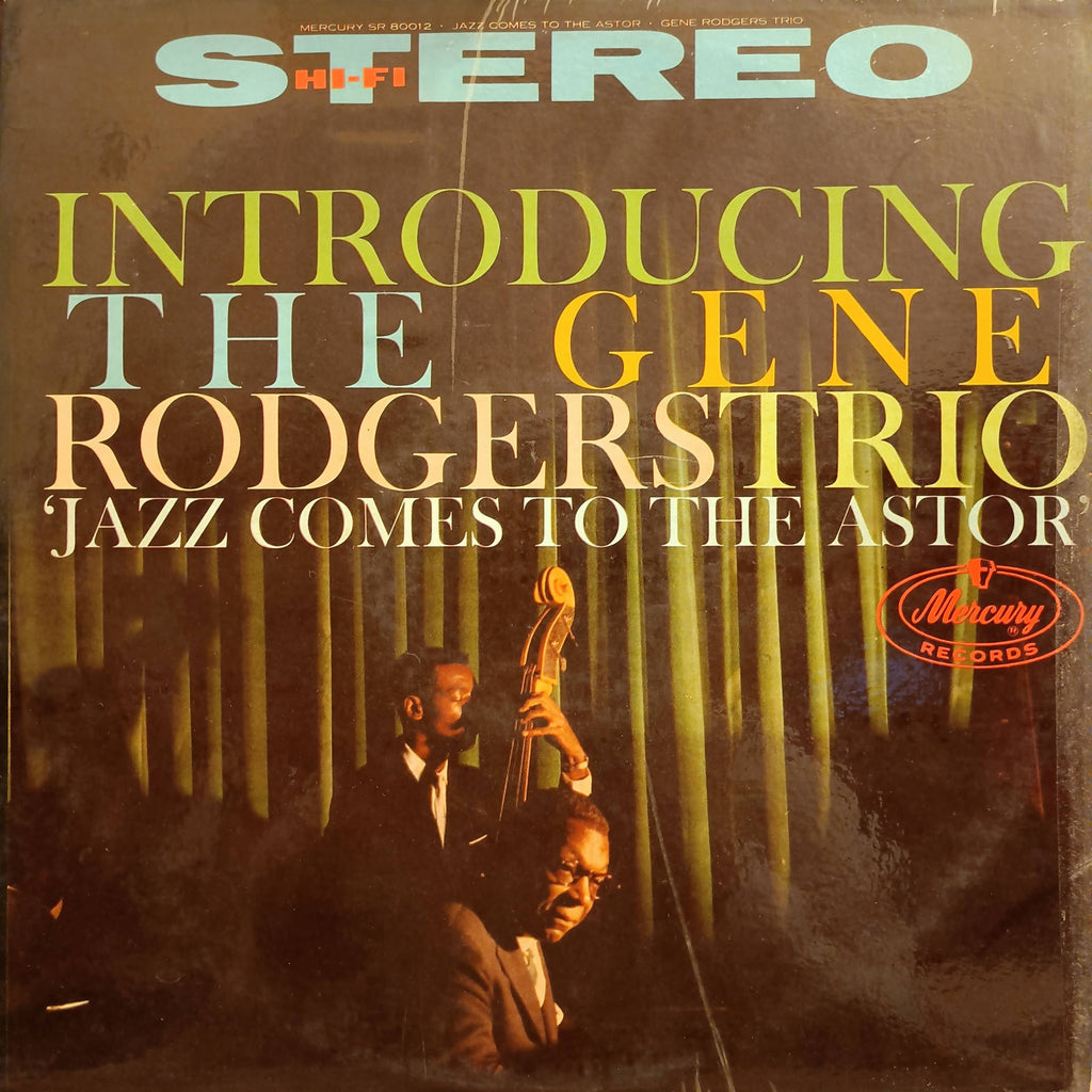 Gene Rodgers Trio – Jazz Comes To The Astor (Used Vinyl - VG)