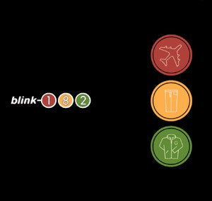 Take Off Your Pants And Jacket - Blink-182  (Arrives in 4 days)
