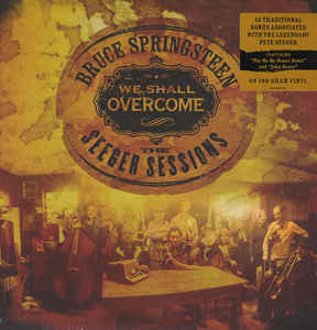 Bruce Springsteen – We Shall Overcome - The Seeger Sessions  (Arrives in 4 Days)