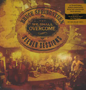 Bruce Springsteen – We Shall Overcome - The Seeger Sessions (Arrives in 4 days)