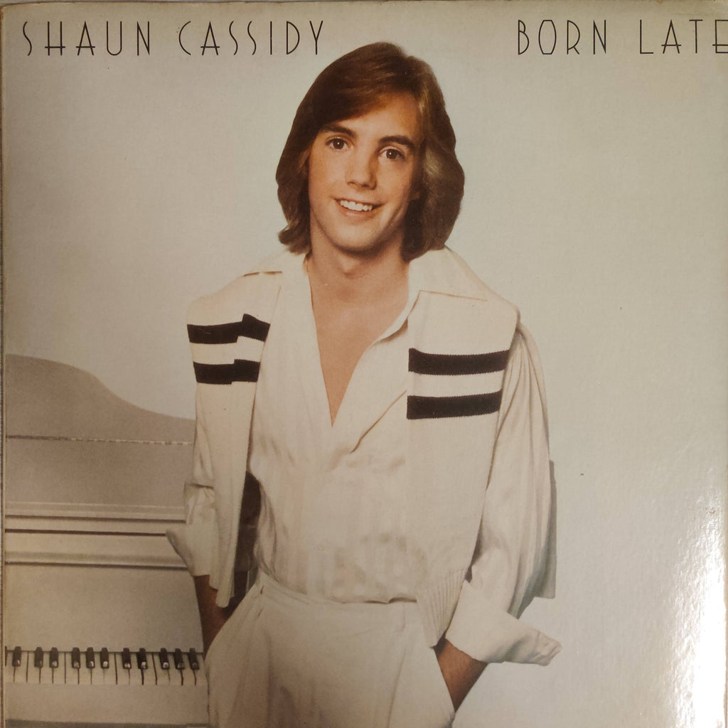 Shaun Cassidy – Born Late (Used Vinyl - VG)
