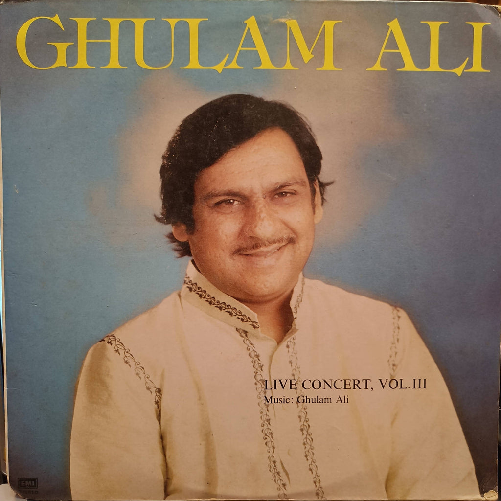 Ghulam Ali – Live Concert • Vol. III (Used Vinyl - VG) NJ