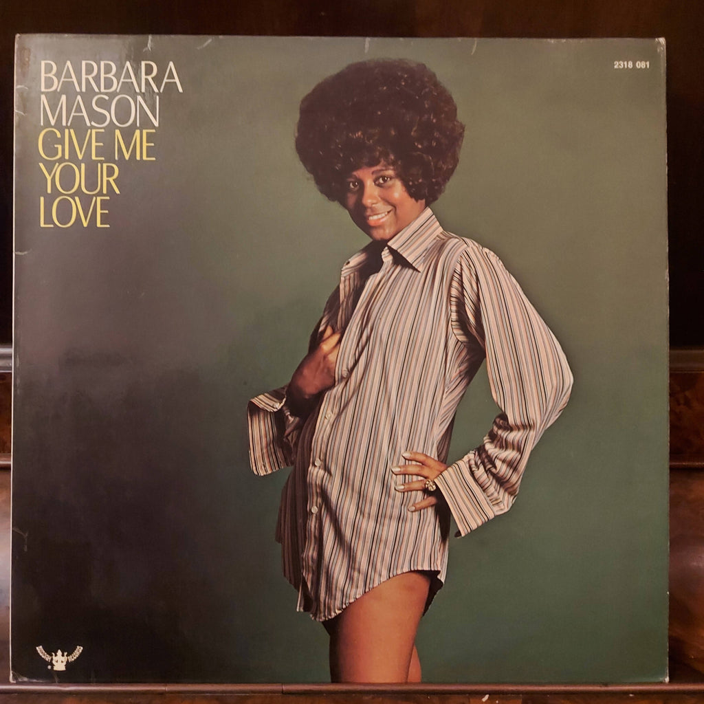 Barbara Mason – Give Me Your Love (Used Vinyl - VG)