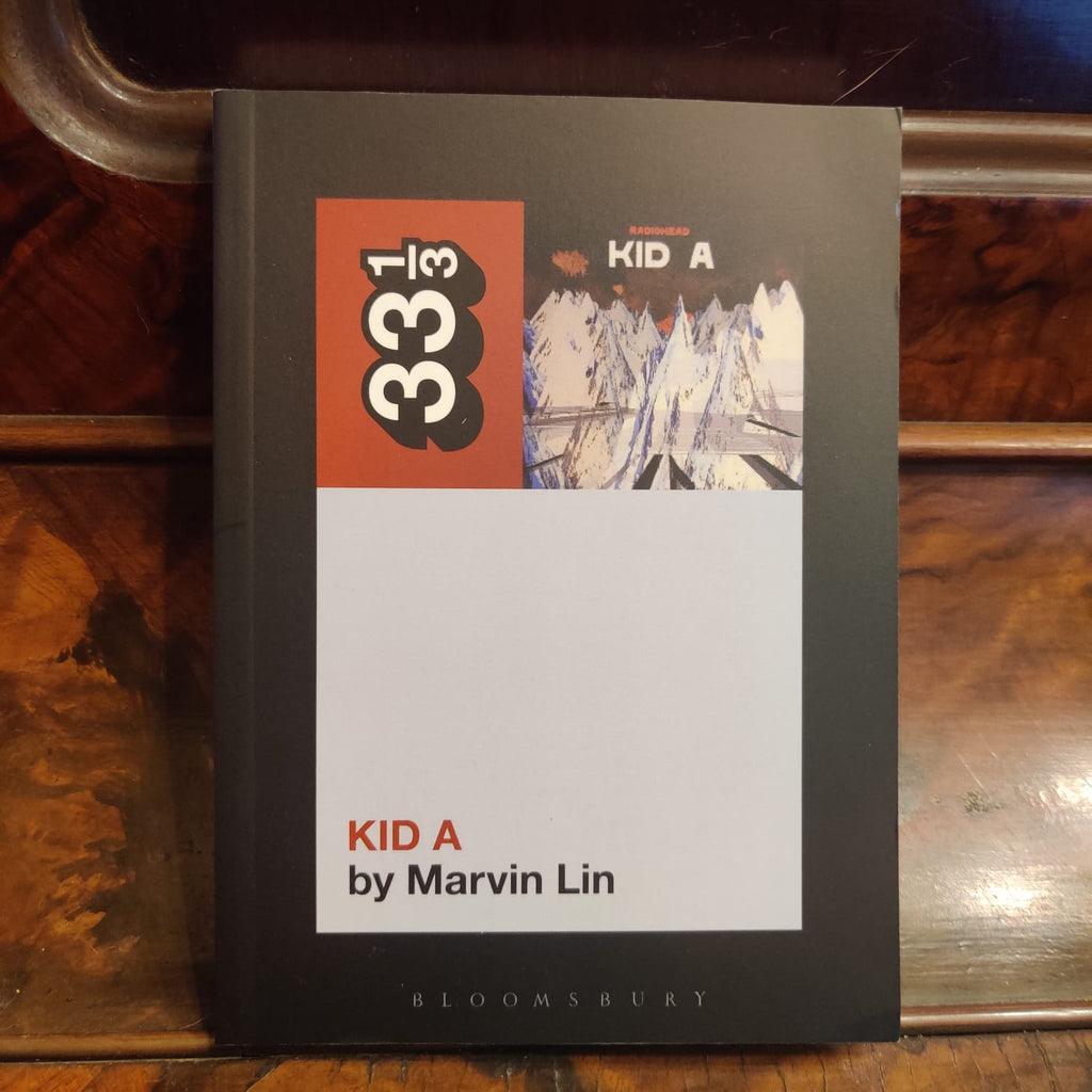 Radiohead - 33 1/3 - Kid A (Book)