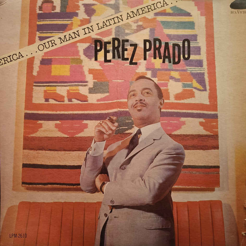 Perez Prado – Our Man In Latin America (Used Vinyl - VG) JV