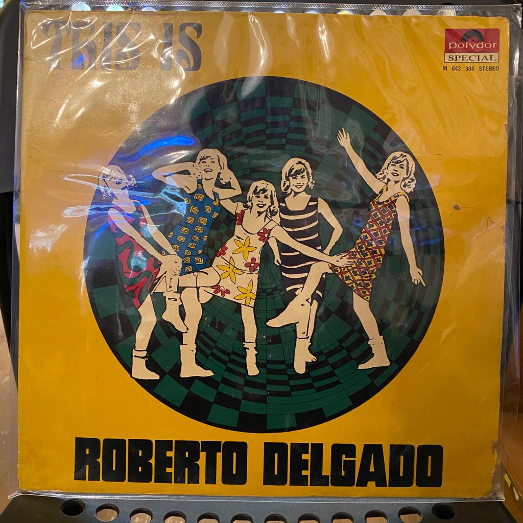 Roberto Delgado – This Is… Roberto Delgado (Used Vinyl - VG) MD Marketplace