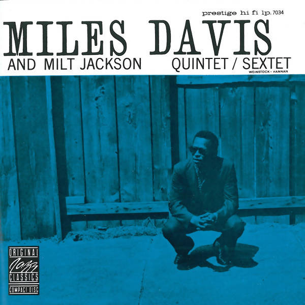 Miles Davis And Milt Jackson – Quintet / Sextet (MONO) (Arrives in 4 days)