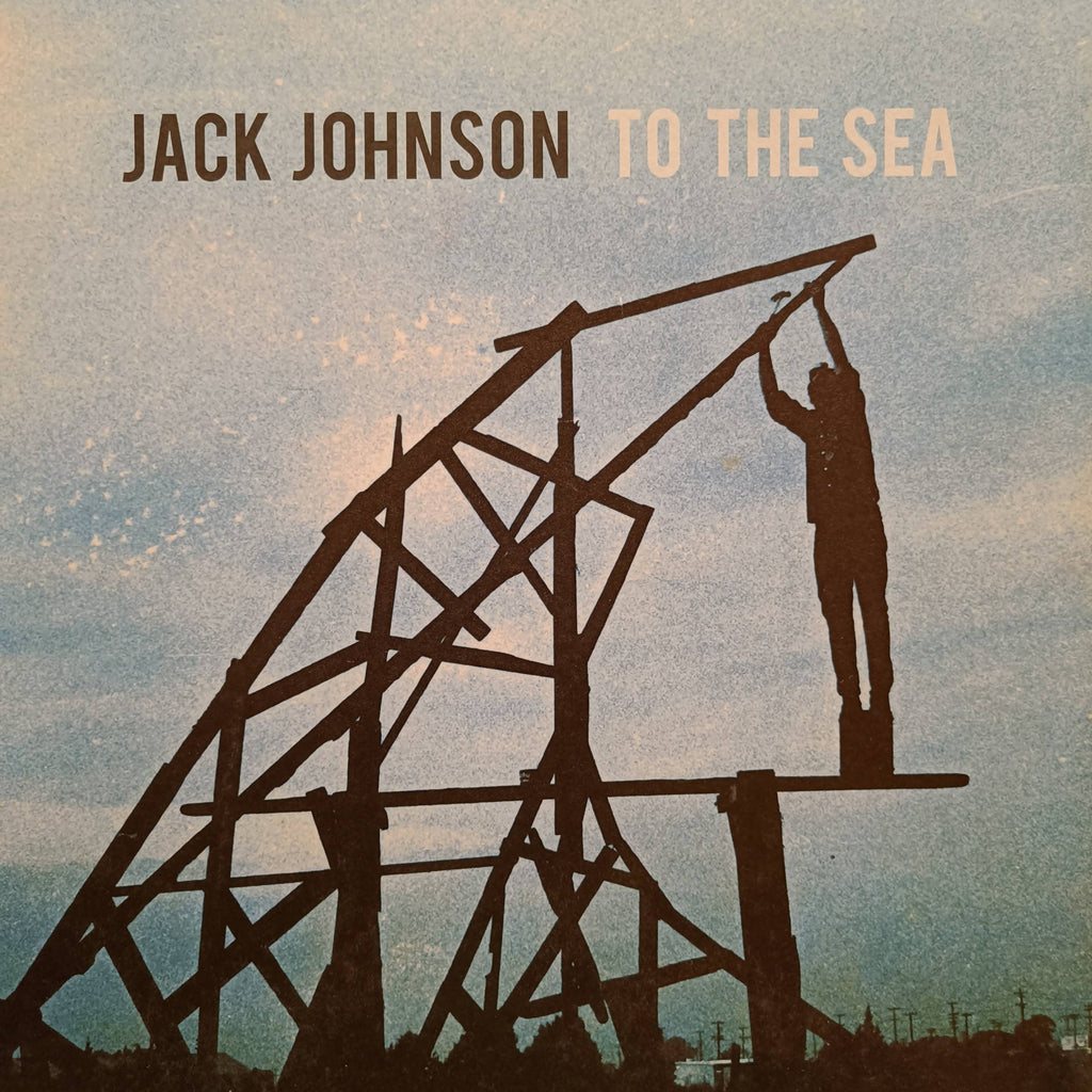 Jack Johnson – To The Sea (Used Vinyl - VG+) CS Marketplace
