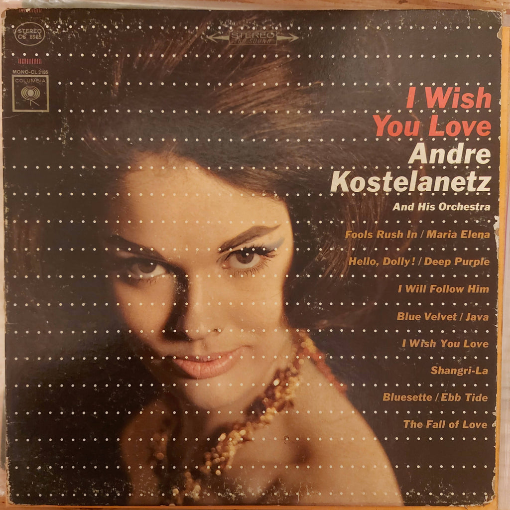 Andre Kostelanetz And His Orchestra – I Wish You Love (Used Vinyl - VG) JS
