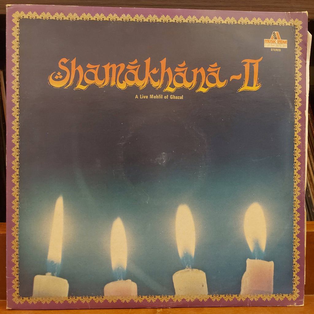Various – Shamakhana ~ II - A Live Mehfil Of Ghazal (Used Vinyl - VG+) VA