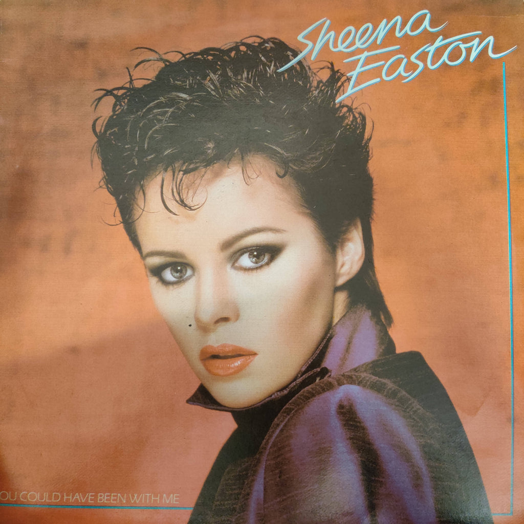 Sheena Easton – You Could Have Been With Me (Used Vinyl - VG+)