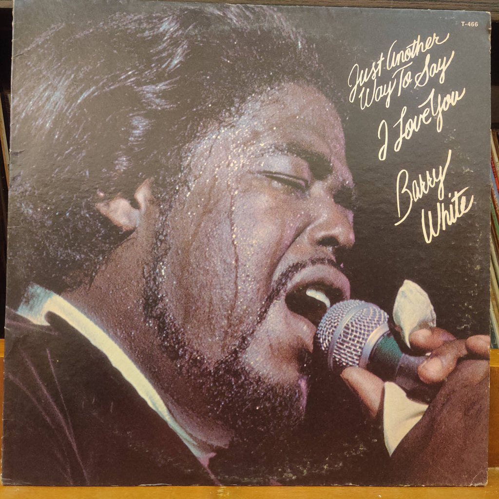 Barry White – Just Another Way To Say I Love You (Used Vinyl - VG)