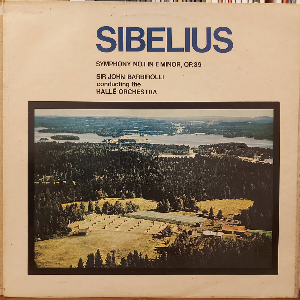 Sibelius - Sir John Barbirolli Conducting The Hallé Orchestra – Symphony No.1 In E Minor, Op.39 (Used Vinyl - VG)