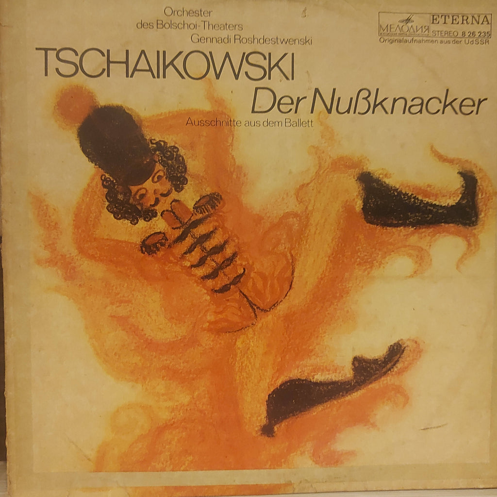 Tschaikowski, Orchester Des Bolschoi-Theaters, Gennadi Roshdestwenski – Der Nußknacker (Ausschnitte Aus Dem Ballett) (Used Vinyl - VG)