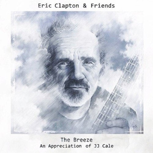 Eric Clapton & Friends – The Breeze (An Appreciation Of JJ Cale)