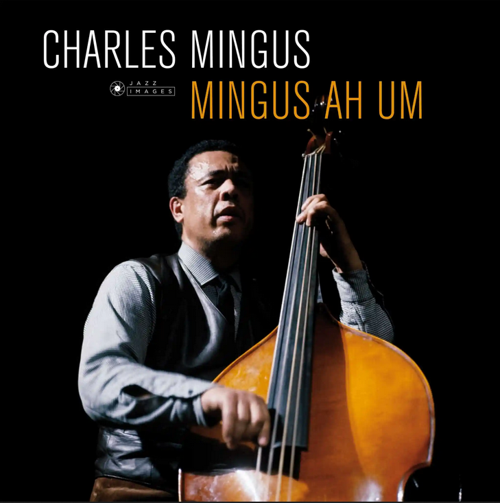 Mingus Ah Um By Mingus Charles
