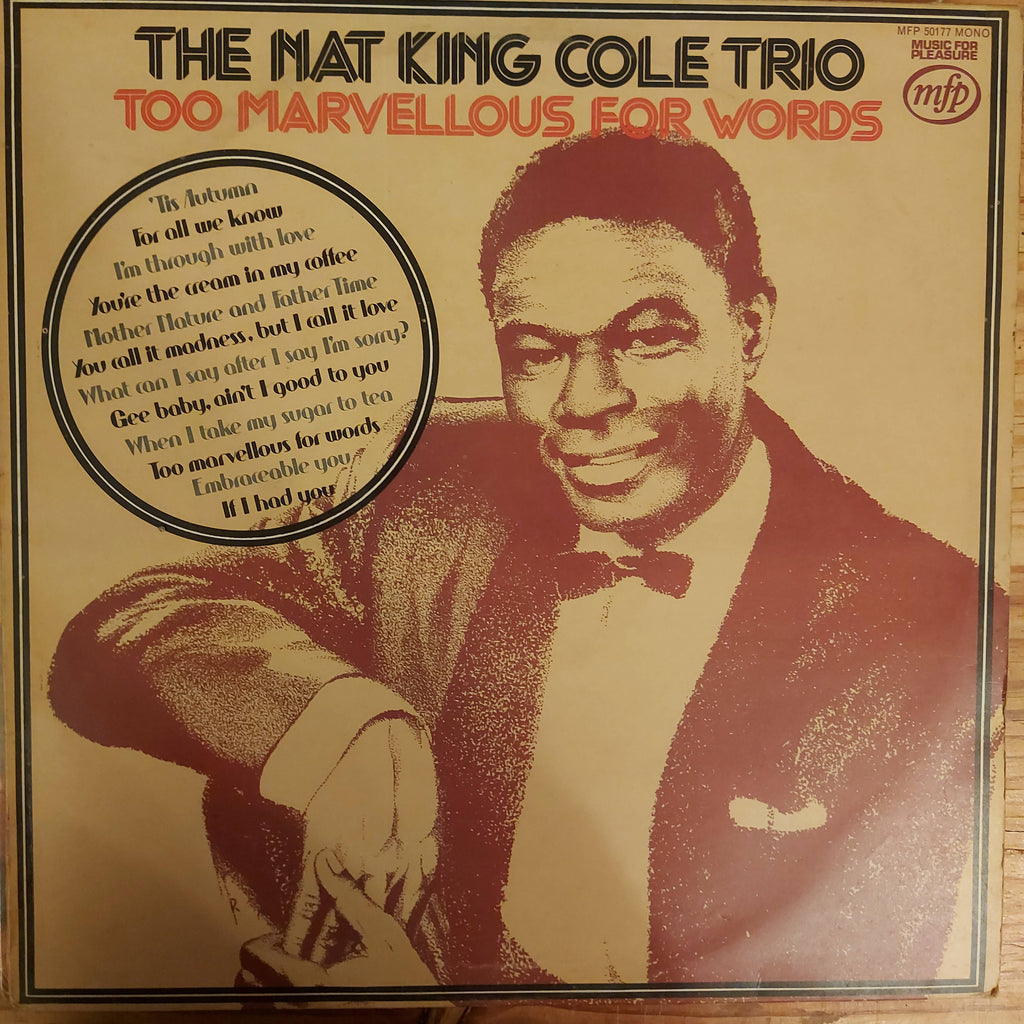 The Nat King Cole Trio – Too Marvellous For Words (Used Vinyl - VG)