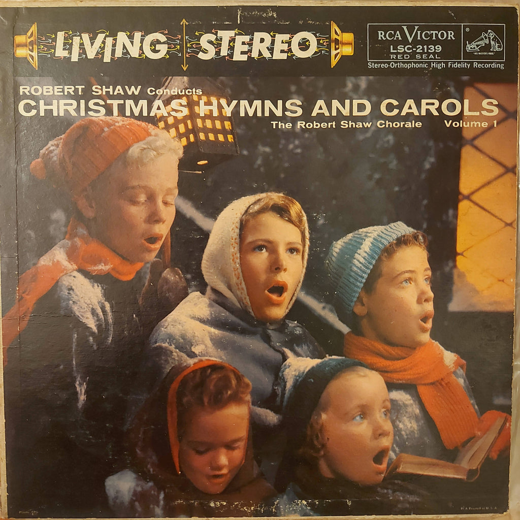 Robert Shaw, The Robert Shaw Chorale – Christmas Hymns And Carols Volume 1 (Used Vinyl - G) JS