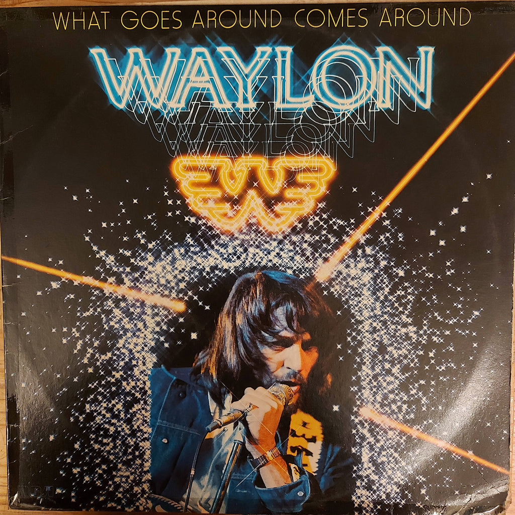 Waylon Jennings – What Goes Around Comes Around (Used Vinyl - G)