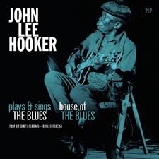 John Lee Hooker ‎– Plays & Sings The Blues / House Of The Blues (Arrives in 4 days)