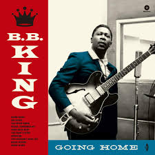 Going Home By B.B. King (Arrives in 2 days)