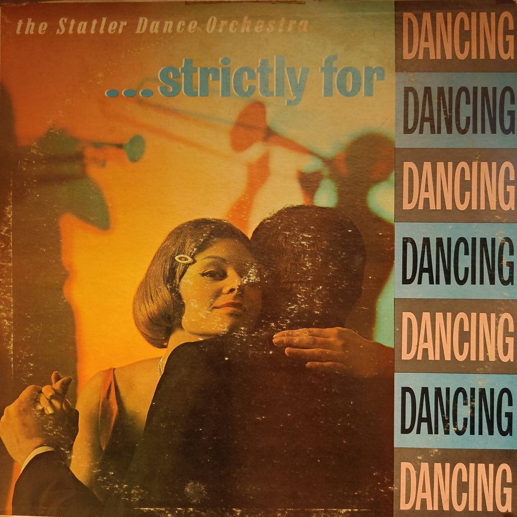 The Statler Dance Orchestra – ... Strictly For Dancing (Used Vinyl - VG)