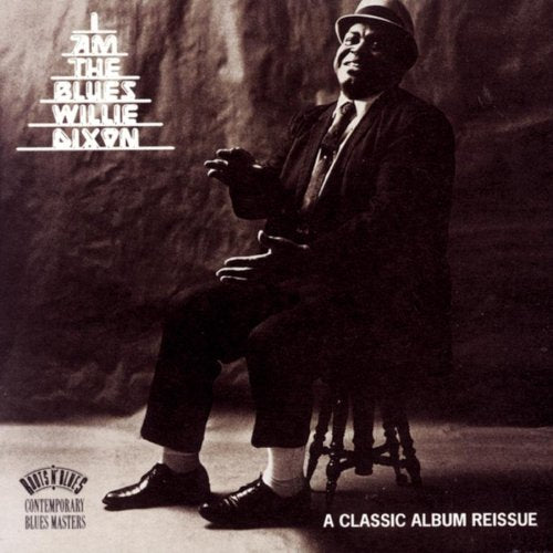 I Am the Blues By Willie Dixon (Arrives in 21 days)