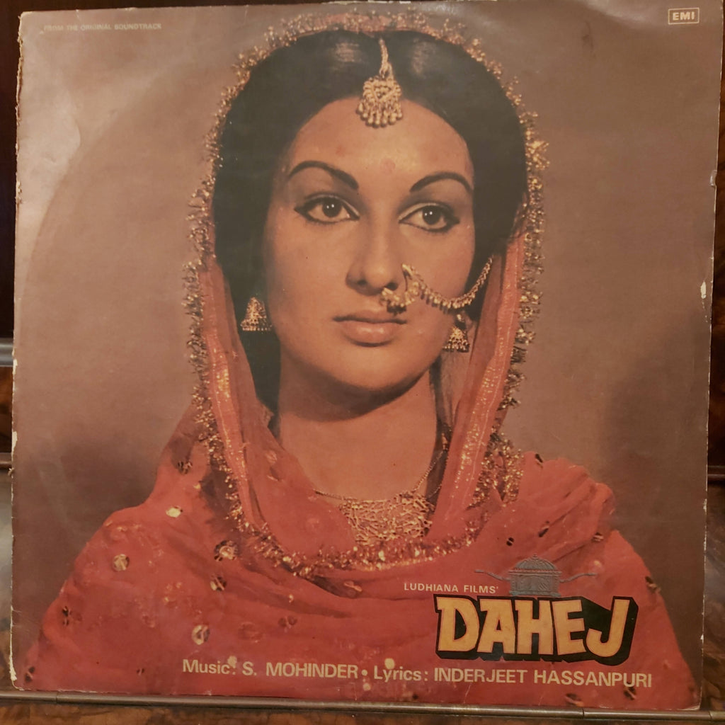 S. Mohinder, Inderjeet Hassanpuri – Dahej (Used Vinyl - VG+)