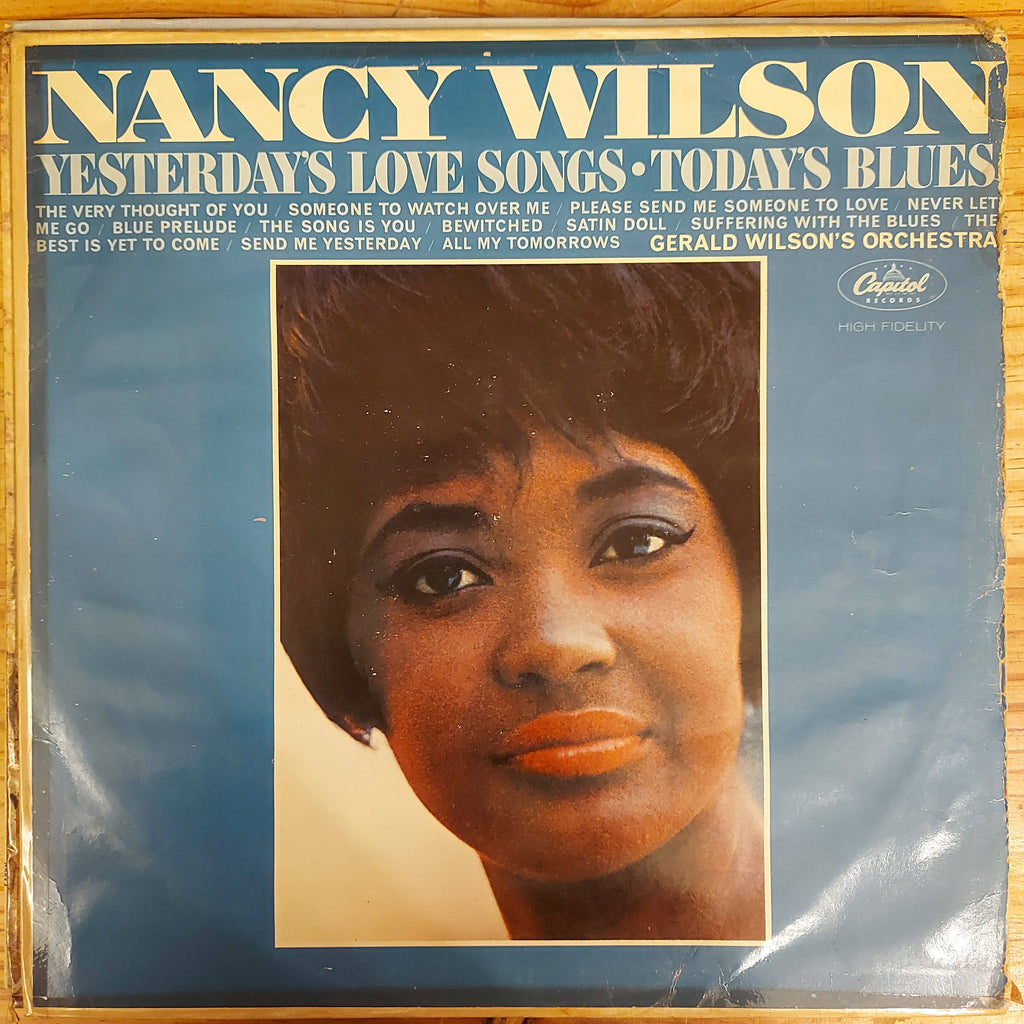 Nancy Wilson / Gerald Wilson's Orchestra – Yesterday's Love Songs • Today's Blues (Used Vinyl - G)
