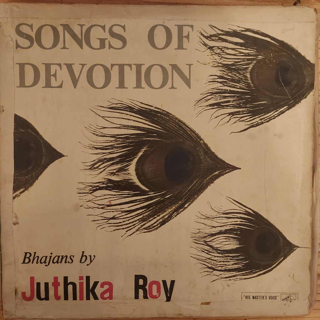 Juthika Roy – Songs Of Devotion (Bhajans By Juthika Roy) (Used Vinyl - G) JS