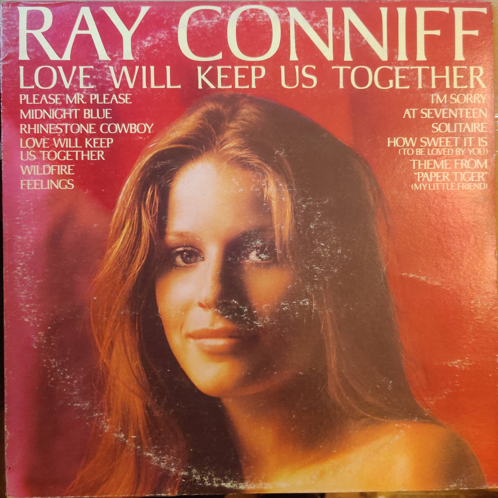 Ray Conniff – Love Will Keep Us Together (Used Vinyl - VG+)