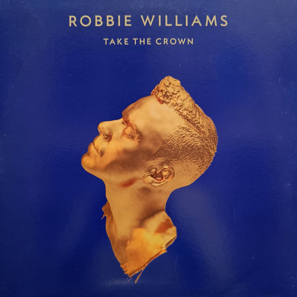 Robbie Williams – Take The Crown (Used Vinyl - VG) CS Marketplace