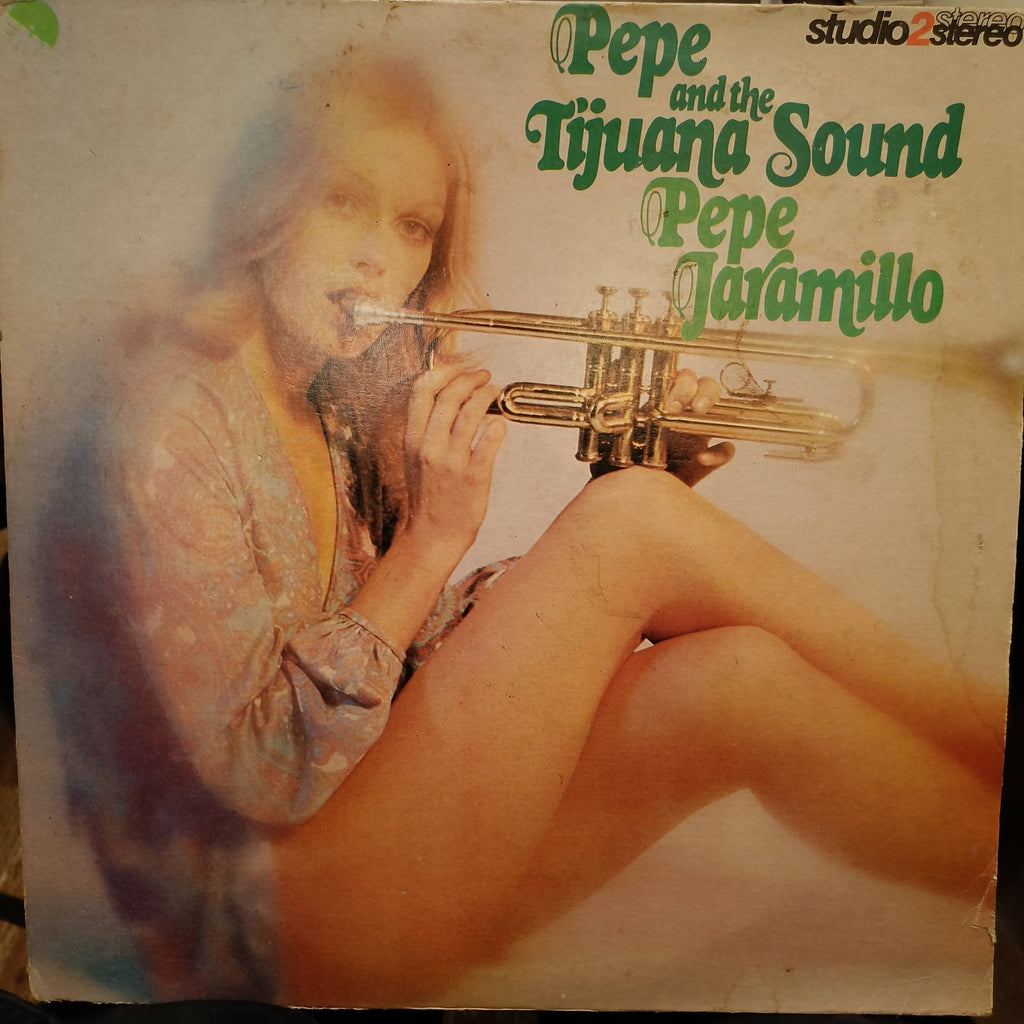 Pepe Jaramillo – Pepe And The Tijuana Sound (Used Vinyl - G) JS