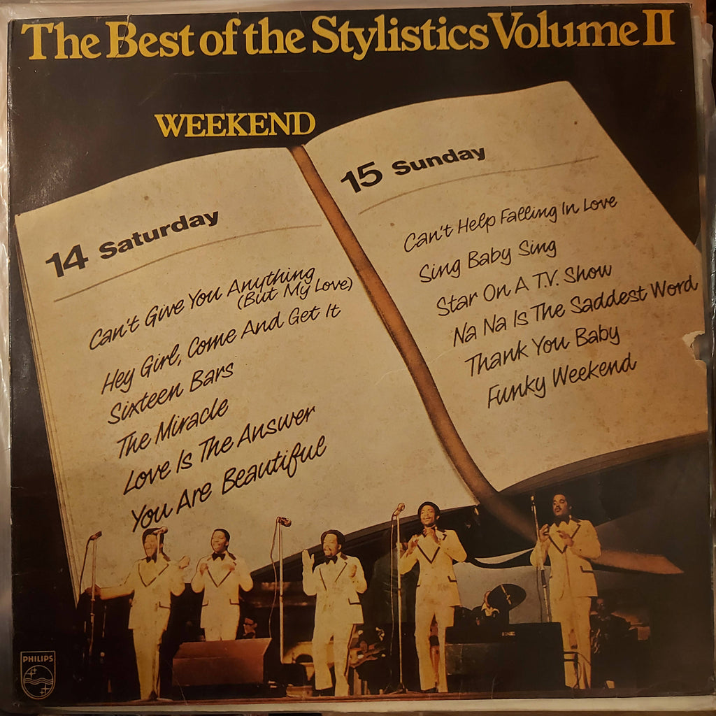 The Stylistics – The Best Of The Stylistics Volume II - Weekend (Used Vinyl - VG) JS