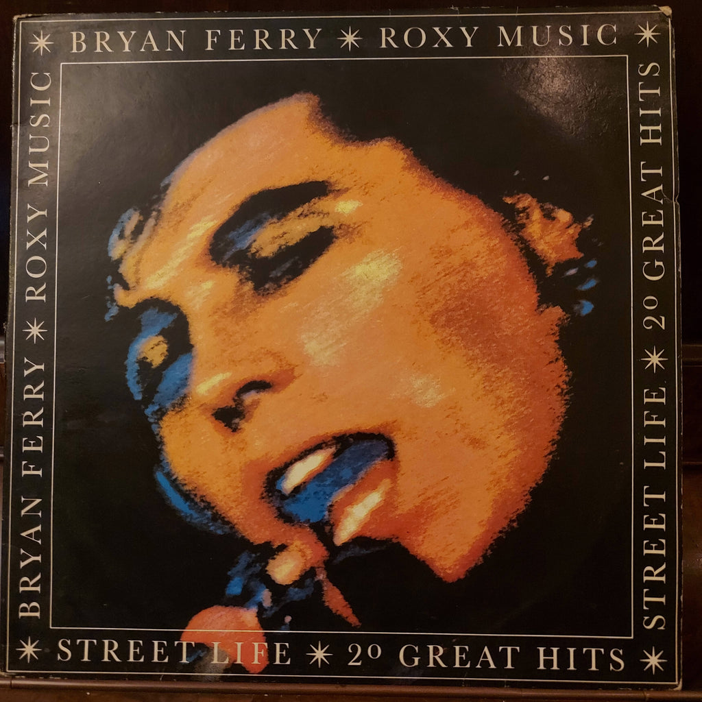Bryan Ferry / Roxy Music – Street Life - 20 Great Hits (Used Vinyl - VG)