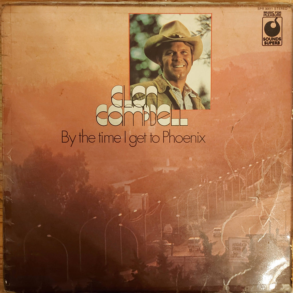 Glen Campbell – By The Time I Get To Phoenix (Used Vinyl - G)